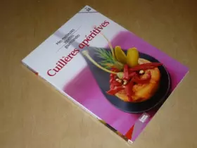 Couverture du produit · COLLECTION MES MEILLEURES RECETTES GOURMANDES VOL.58 / CUILLERES APERITIVES