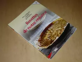 Couverture du produit · COLLECTION MES MEILLEURES RECETTES GOURMANDES VOL.55 / RECETTES DE NOTRE ENFANCE