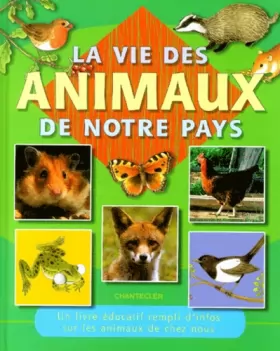 Couverture du produit · La vie des animaux de notre pays: Dans la maison et dans le jardin