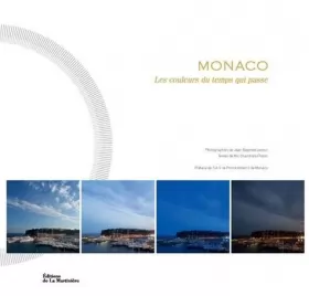Couverture du produit · Monaco, les couleurs du temps qui passe