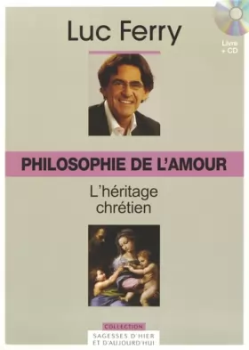 Couverture du produit · Philosophie de l'amour, volume 30 : L'héritage chrétien (CD inclus)