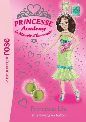 Couverture du produit · Princesse Academy 46 - Princesse Léa et le voyage en ballon