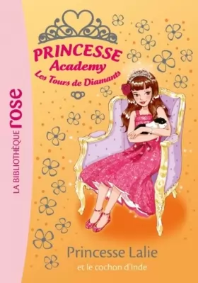 Couverture du produit · Princesse Academy 39 - Princesse Lalie et le cochon d'Inde