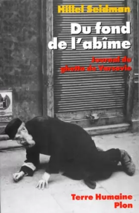 Couverture du produit · DU FOND DE L'ABIME. Journal du ghetto de Varsovie