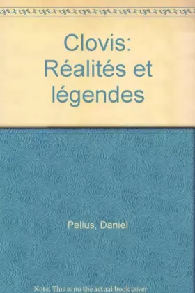 Couverture du produit · Clovis: Réalités et légendes