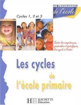 Couverture du produit · Les cycles de l'école primaire : Compétences générales et compétences spécifiques