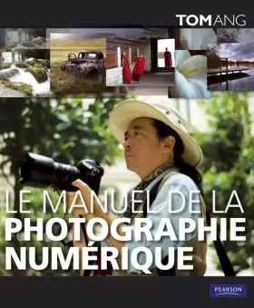 Couverture du produit · Le manuel de la photographie numérique