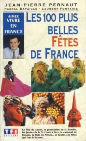 Couverture du produit · Les 100 plus belles fêtes de France