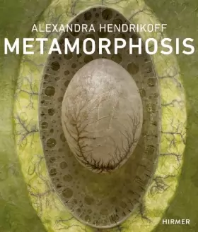Couverture du produit · Alexandra Hendrikoff: Metamorphosis