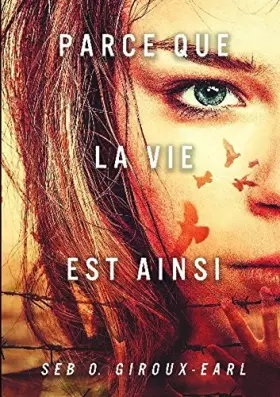 Couverture du produit · Parce que la vie est ainsi
