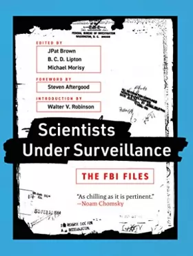 Couverture du produit · Scientists Under Surveillance: The FBI Files