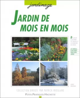Couverture du produit · Jardin de mois en mois : Les conseils d'un spécialiste pour jardiner mois après mois