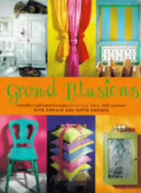 Couverture du produit · Grand Illusions: Paint Effects and Instant Decoration for Furniture, Fabric, Walls and Floors