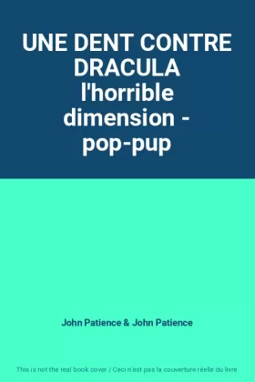 Couverture du produit · UNE DENT CONTRE DRACULA l'horrible dimension - pop-pup