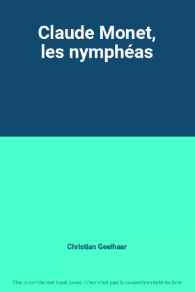 Couverture du produit · Claude Monet, les nymphéas