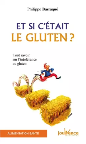 Couverture du produit · Et si c'était le gluten ? Tout savoir sur l'intolérance au gluten