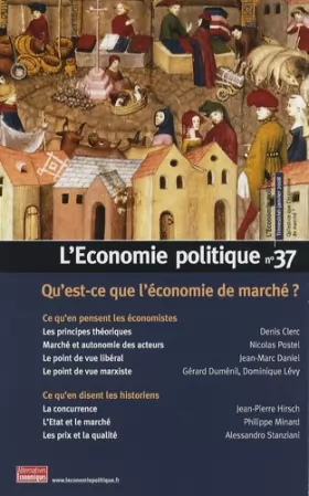 Couverture du produit · L'economie Politique N° 37, Janvier 2008 - Qu'est-Ce Que L'économie De Marché ?
