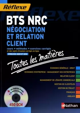 Couverture du produit · Négociation et relation client BTS NRC : Toutes les matières (1CD-Rom)
