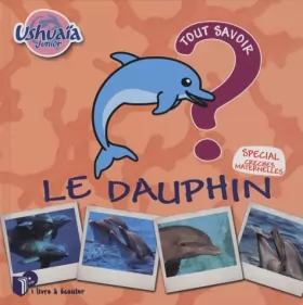 Couverture du produit · Ushuaia junior : le dauphin (1CD audio)
