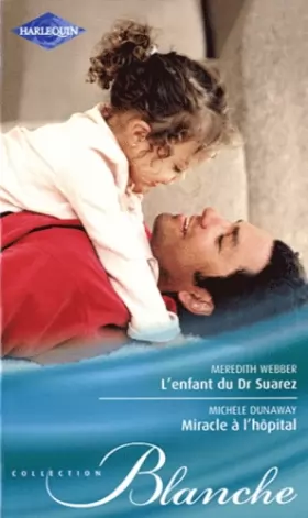 Couverture du produit · L'enfant du Dr Suarez  Miracle à l'hôpital