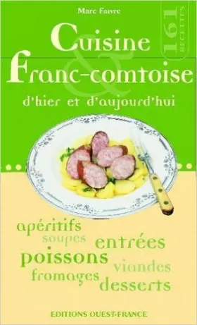 Couverture du produit · Cuisine franc-comtoise d'hier et d'aujourd'hui