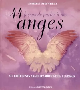 Couverture du produit · 44 façons de parler à mes anges - Accueillir ses anges d'amour et de guérison