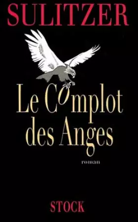 Couverture du produit · Le complot des anges