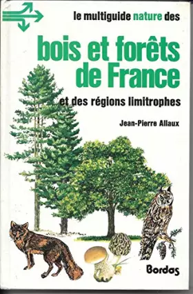 Couverture du produit · Bois et forêts de France et des régions limitrophes