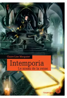 Couverture du produit · Intemporia, Tome 1 : Le sceau de la reine
