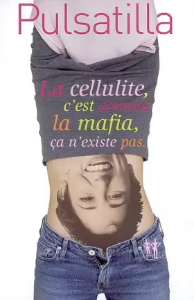 Couverture du produit · La cellulite, c'est comme la mafia, ça n'existe pas