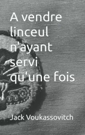 Couverture du produit · A vendre linceul n'ayant servi qu'une fois