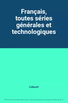 Couverture du produit · Français, toutes séries générales et technologiques