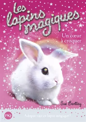 Couverture du produit · 1. Les lapins magiques : Un coeur à croquer (1)