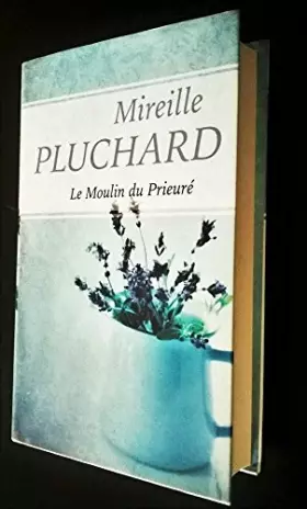 Couverture du produit · Le Moulin du Prieuré