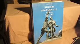 Couverture du produit · Histoire monumentale des deux Savoies : Mémoire de la montagne