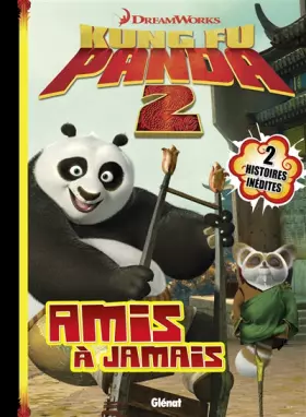 Couverture du produit · Kung Fu Panda - Tome 04: Amis à jamais