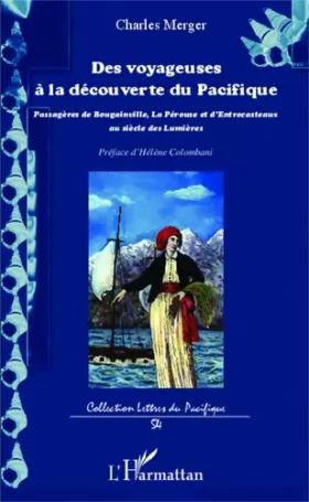 Couverture du produit · Des voyageuses à la découverte du Pacifique: Passagères de Bougainville, La Pérouse et d'Entrecasteaux au siècle des Lumières