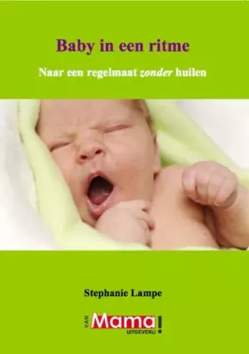 Couverture du produit · Baby in een ritme: naar een regelmaat zonder huilen