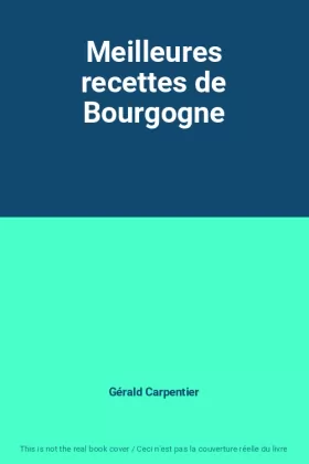 Couverture du produit · Meilleures recettes de Bourgogne