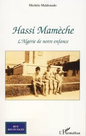 Couverture du produit · Hassi Mameche l'Algérie de Notre Enfance