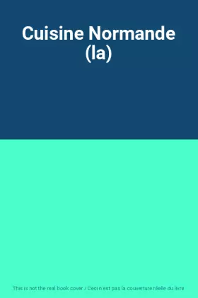 Couverture du produit · Cuisine Normande (la)