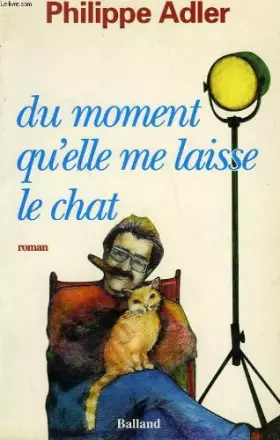 Couverture du produit · Du moment qu'elle me laisse le chat