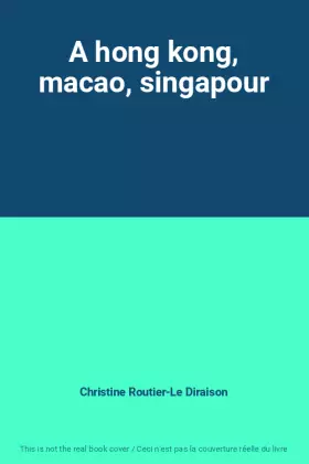 Couverture du produit · A hong kong, macao, singapour