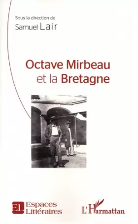 Couverture du produit · Octave Mirbeau et la Bretagne