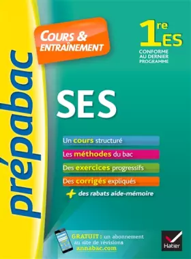 Couverture du produit · SES 1re ES - Prépabac Cours & entraînement: cours, méthodes et exercices progressifs (première ES)