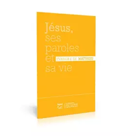 Couverture du produit · Jésus, ses paroles et sa vie: Évangile de Matthieu Segond 21