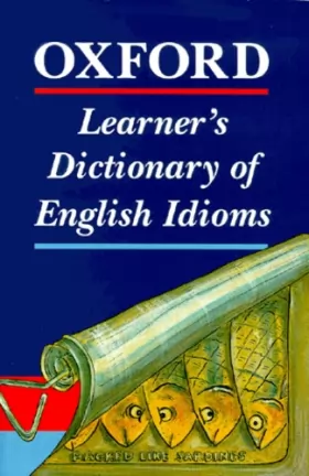 Couverture du produit · Oxford Learner's Dictionary of English Idioms