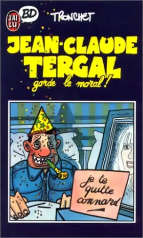 Couverture du produit · Jean-Claude Tergal, tome 1 : Jean-Claude Tergal Garde le moral !