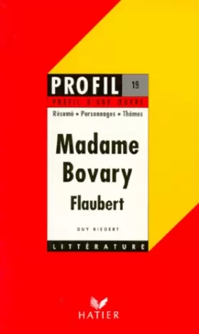 Couverture du produit · Gustave Flaubert. Madame Bovary. Résumé - Personnages - Thèmes