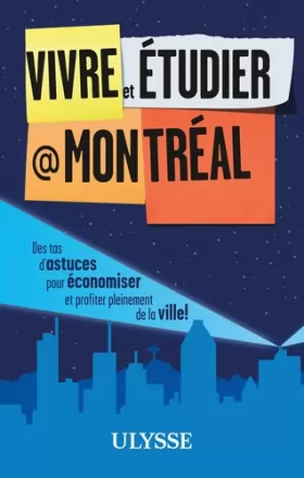 Couverture du produit · Vivre et étudier à Montréal